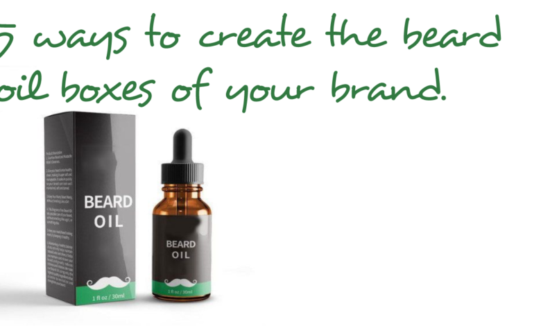 Photo of 5 Ways to Create the beard oil boxes of your brand || Fast Custom Boxes