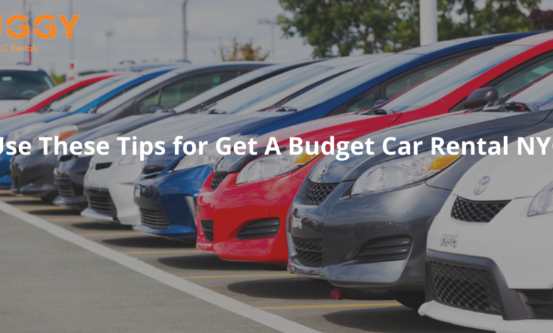 Photo of Use These Tips for Getting A Budget Car Rental NYC
