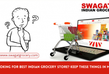 Photo of Looking For Best Indian Grocery Store? Keep These Things In Mind