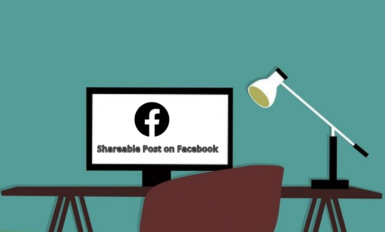Make a Shareable Post on Facebook