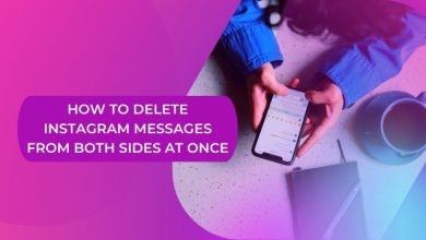 Photo of How to Delete Instagram Messages from Both Sides at Once