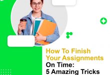 Photo of HOW TO FINISH YOUR ASSIGNMENTS ON TIME; 5 AMAZING TRICKS