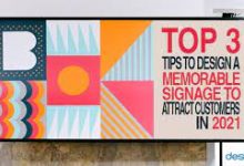 Photo of Top 3 Tips To Design A Memorable Signage