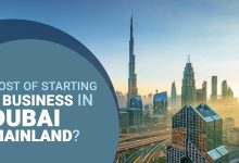 Photo of Cost of Starting a Business in Dubai Mainland