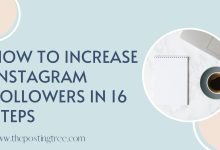 Photo of How to Increase Instagram Followers in 16 Steps
