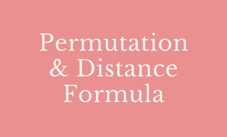 Permutation & Distance Formula