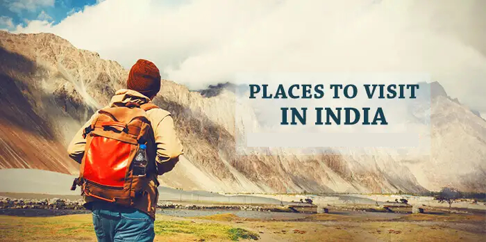 Photo of 12 Best Places To Visit In India