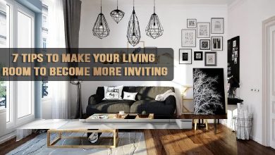 Photo of 7 Tips To Make Your Living Room To Become More Inviting