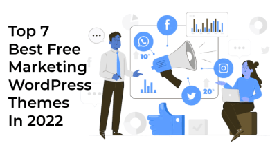 Photo of Top 7 Best Free Marketing WordPress Themes In 2022
