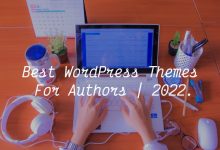 Photo of Best WordPress Themes For Authors | 2022