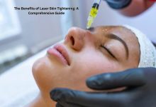 Photo of The Benefits of Laser Skin Tightening: A Comprehensive Guide